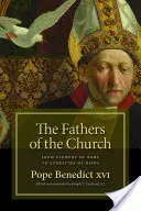 Az egyházatyák: Római Kelemen Károlytól Hippói Ágostonig - The Fathers of the Church: From Clement of Rome to Augustine of Hippo