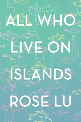 Mindenki, aki szigeteken él - All Who Live on Islands