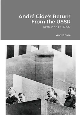 Andr Gide visszatérése a Szovjetunióból: Retour de l' U.R.S.S.S. - Andr Gide's Return From the USSR: Retour de l' U.R.S.S.