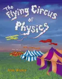 A fizika repülő cirkusza - The Flying Circus of Physics