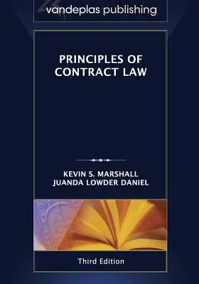 A szerződési jog alapelvei, harmadik kiadás 2013 - Puhakötés - Principles of Contract Law, Third Edition 2013 - Paperback