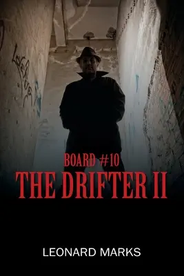 10. tábla: A csavargó II. - Board #10: The Drifter II