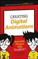 Digitális animációk készítése: Animate Stories with Scratch! - Creating Digital Animations: Animate Stories with Scratch!