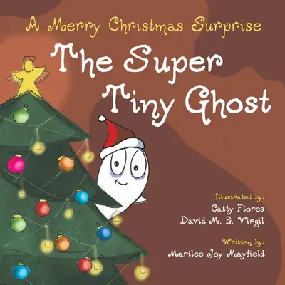 A szuper apró szellem: Boldog karácsonyi meglepetés - The Super Tiny Ghost: A Merry Christmas Surprise