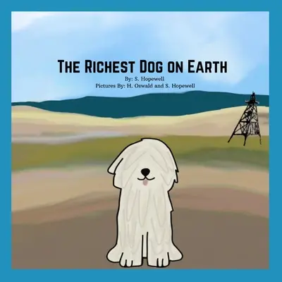 A leggazdagabb kutya a Földön - The Richest Dog on Earth