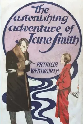 Jane Smith elképesztő kalandja - The Astonishing Adventure of Jane Smith