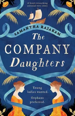 The Company Daughters: Egy szívszorító gyarmati szerelmi történet - The Company Daughters: A heart-wrenching colonial love story