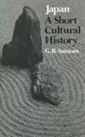 Japán: Rövid kultúrtörténet - Japan: A Short Cultural History