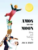 Ámosz és a Hold - Amos and the Moon