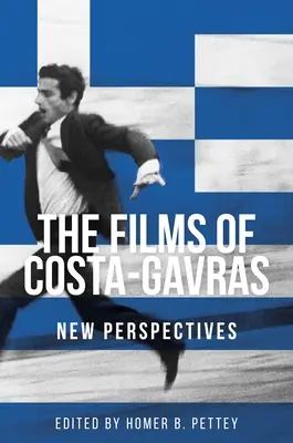 Costa-Gavras filmjei: Új perspektívák - The Films of Costa-Gavras: New Perspectives