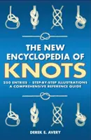 A csomók új enciklopédiája: 250 bejegyzés - lépésről-lépésre illusztrációk - átfogó kézikönyv - The New Encyclopedia of Knots: 250 Entries - Step-By-Step Illustrations - A Comprehensive Reference Guide