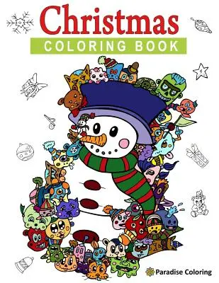 Karácsonyi színezőkönyv felnőtteknek: Felnőtteknek: 35 stresszoldó minták felnőtteknek (Karácsonyi felnőtt színezőkönyv) - Christmas Coloring Book for Adults: 35 Stress Relief Designs For Adults (Christmas Adult Coloring Book)