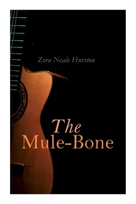 The Mule-Bone