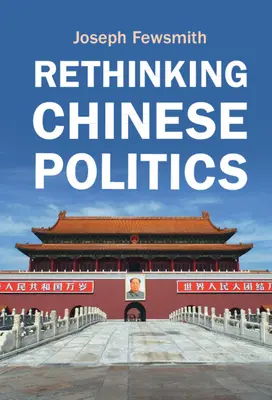 A kínai politika újragondolása - Rethinking Chinese Politics