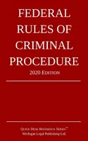 A büntetőeljárás szövetségi szabályai; 2020-as kiadás - Federal Rules of Criminal Procedure; 2020 Edition