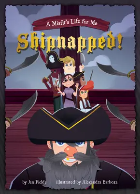 3. könyv: Hajórablás! - Book 3: Shipnapped!