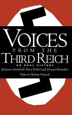 Hangok a Harmadik Birodalomból: Szóbeli történelem - Voices from the Third Reich: An Oral History