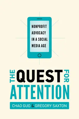 A figyelem keresése: Nonprofit érdekérvényesítés a közösségi média korában - The Quest for Attention: Nonprofit Advocacy in a Social Media Age