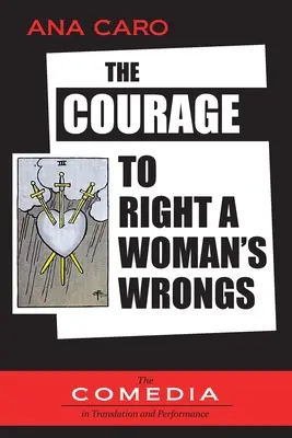 A bátorság, hogy helyrehozzuk egy nő hibáit - The Courage to Right a Woman's Wrongs