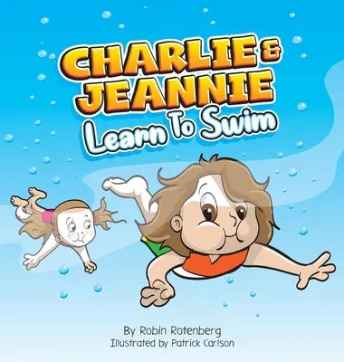 Charlie és Jeannie megtanul úszni - Charlie and Jeannie Learn to Swim