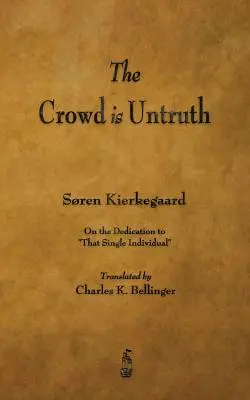 A tömeg az igazságtalanság - The Crowd Is Untruth