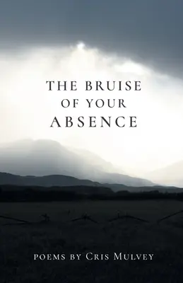 A távolléted zúzódása - The Bruise of Your Absence