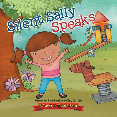 Silent Sally beszél: Egy beszédtanító könyv - Silent Sally Speaks: A Teach to Speech Book