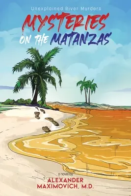 Rejtélyek a Matanzas folyón: Megmagyarázhatatlan folyami gyilkosságok - Mysteries on the Matanzas: Unexplained River Murders