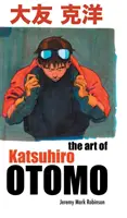 Katsuhiro Otomo művészete - The Art of Katsuhiro Otomo