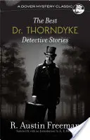 A legjobb Dr. Thorndyke detektívtörténetek - The Best Dr. Thorndyke Detective Stories