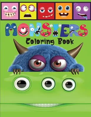 Szörnyek színezőkönyv: A Scary and Fun Coloring and Activity Book for Children including Monster Alphabet - Monsters Coloring Book: A Scary and Fun Coloring and Activity Book for Children including Monster Alphabet