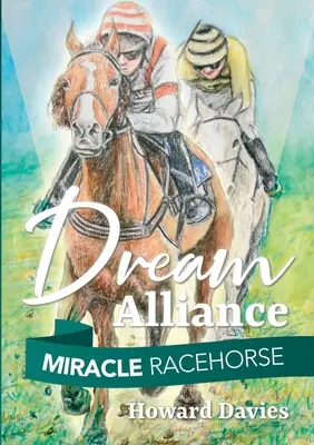 Csoda versenyló álom szövetség - Miracle Racehorse Dream Alliance