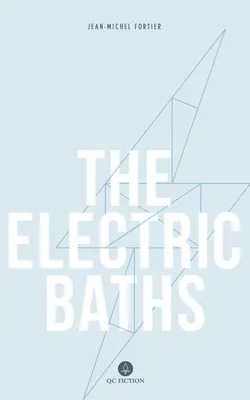 Az elektromos fürdők - The Electric Baths