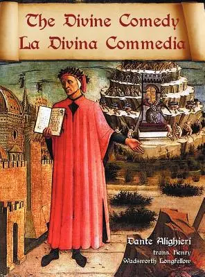 Az isteni komédia / La Divina Commedia - Párhuzamos olasz / angol fordítás - The Divine Comedy / La Divina Commedia - Parallel Italian / English Translation