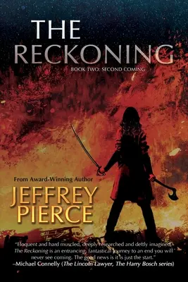 A számvetés: Második könyv: Második eljövetel - The Reckoning: Book Two: Second Coming