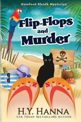 Flip-Flops és gyilkosság (LARGE PRINT): Mezítlábas nyomozó rejtélyek - 1. könyv - Flip-Flops and Murder (LARGE PRINT): Barefoot Sleuth Mysteries - Book 1