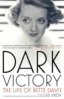 Sötét győzelem: Bette Davis élete - Dark Victory: The Life of Bette Davis