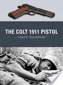 A Colt 1911-es pisztoly - The Colt 1911 Pistol