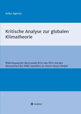 Kritische Analyse zur globalen Klimatheorie