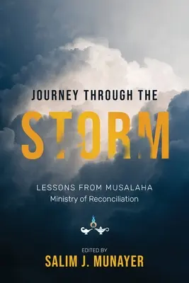 Utazás a viharban: Musalaha tanulságai - Megbékélési Minisztérium - Journey through the Storm: Lessons from Musalaha - Ministry of Reconciliation