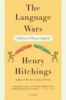 Nyelvi háborúk: A helyes angol nyelv története - Language Wars: A History of Proper English