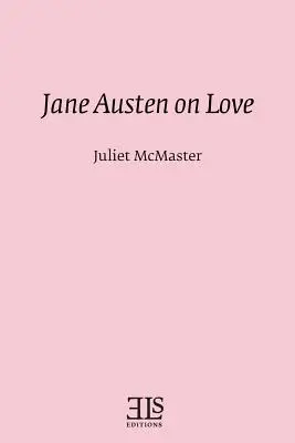 Jane Austen a szerelemről - Jane Austen on Love