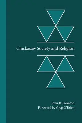 Chickasaw társadalom és vallás - Chickasaw Society and Religion