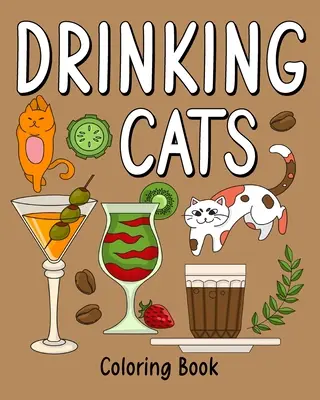 Ivó macskák színezőkönyv - Drinking Cats Coloring Book