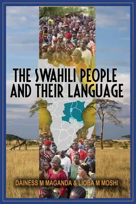 A szuahéli nép és nyelve: Tanítási kézikönyv - The Swahili People and Their Language: A Teaching Handbook