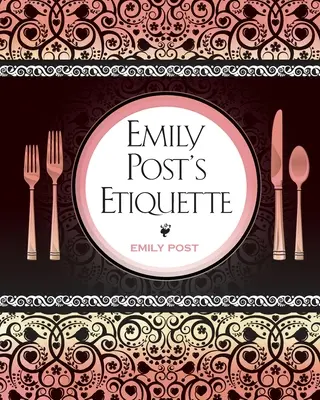 Emily Post etikettje - Emily Post's Etiquette