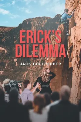 Erick dilemmája - Erick's Dilemma