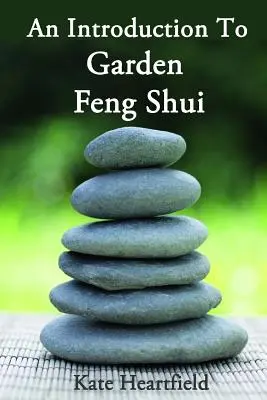 Kerti Feng Shui - Garden Feng Shui