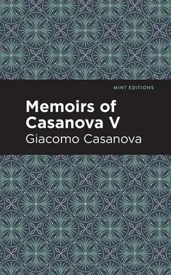 Casanova emlékiratai V. kötet - Memoirs of Casanova Volume V