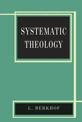 Rendszeres teológia - Systematic Theology